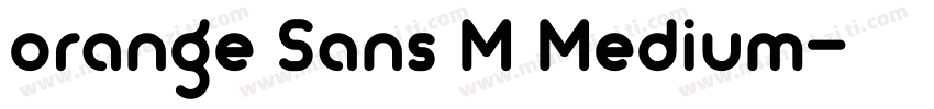 orange Sans M Medium字体转换